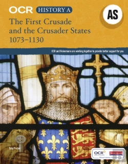 Bertrand.pt - Ocr A Level History As: The First Crusade And The Crusader States 1073-1192