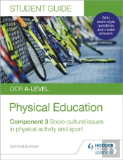 Ocr A-Level Physical Education Student Guide 3: Socio-Cultural Issues In Physical Activity And Sport