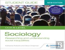 Ocr A-Level Sociology Student Guide 2: Researching And Understanding Social Inequalities