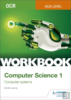 Bertrand.pt - Ocr As/A-Level Computer Science Workbook 1: Computer Systems