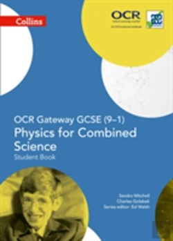 Bertrand.pt - Ocr Gateway Gcse Physics For Combined Science 9-1 Student Book