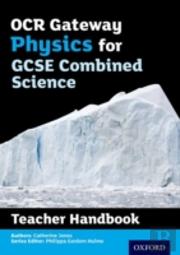 Ocr Gateway Gcse Physics For Combined Science Teacher Handbook