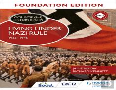 Ocr Gcse (9â€“1) History B (Shp) Foundation Edition: Living Under Nazi Rule 1933â€“1945