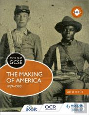 Ocr Gcse History Shp: The Making Of America 1789-1900