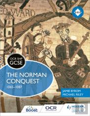Ocr Gcse History Shp: The Norman Conquest 1065-1087