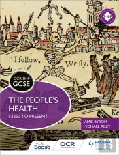Ocr Gcse History Shp: The People'S Health C.1250 To Present