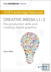 Ocr Nationals Creative Imedia L1/2 Pre-Production Skills My Revision Notes