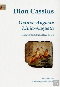 Bertrand.pt - Octave-Auguste ; Livia-Augusta - Histoire Romaine, Livres 51 A 56