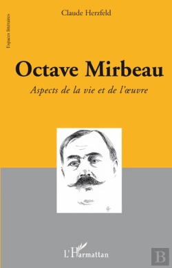 Bertrand.pt - Octave Mirbeau ; Aspects De La Vie Et De L'Oeuvre