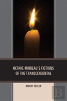 Octave Mirbeau'S Fictions Of The Transcendental
