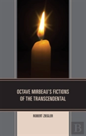 Octave Mirbeau'S Fictions Of The Transcendental