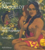 Octave Morillot, Peintre De La Polynesie