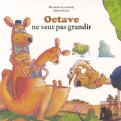Octave Ne Veut Pas Grandir