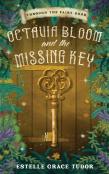 Octavia Bloom And The Missing Key