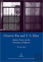 Octavio Paz And T. S. Eliot