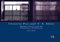 Octavio Paz And T. S. Eliot