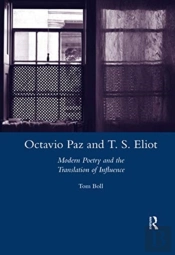 Octavio Paz And T. S. Eliot