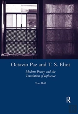 Bertrand.pt - Octavio Paz And T. S. Eliot