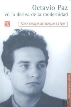 Bertrand.pt - Octavio Paz En La Deriva De La Modernidad 