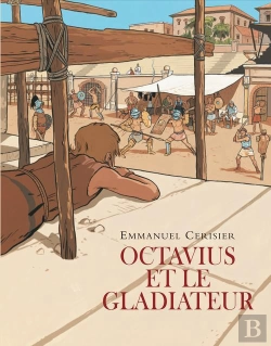 Bertrand.pt - Octavius Et Le Gladiateur