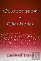 October Snow & Other Stories