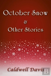 October Snow & Other Stories