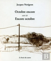 Octobre Encore ; Encore Octobre