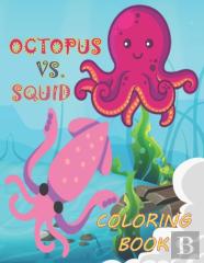 Octopus Vs. Squid Coloring Book