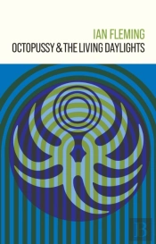 Octopussy And The Living Daylights