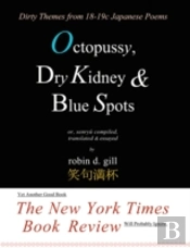 Octopussy, Dry Kidney & Blue Spots - Dirty Themes From 18-19c Japanese Poems