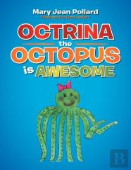 Octrina The Octopus Is Awesome