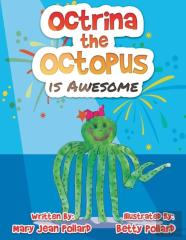 Octrina The Octopus Is Awesome