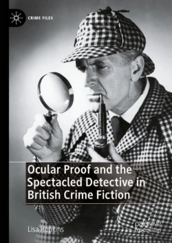 Bertrand.pt - Ocular Proof And The Spectacled Detective In British Crime Fiction