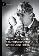 Ocular Proof And The Spectacled Detective In British Crime Fiction
