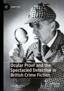 Ocular Proof And The Spectacled Detective In British Crime Fiction