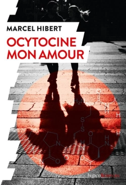 Bertrand.pt - Ocytocine, Mon Amour
