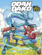 Odah Et Dako Tome 1 : Les Maîtres Du Flow