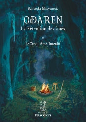 Odaren : La Rétention Des Âmes Tome 1 : Le Cinquième Interdit