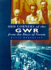 Odd Corners Of The Gwr From The Days Of Steam