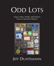 Odd Lots: Essays, Ideas, Parody And Memo