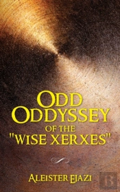 Odd Oddyssey Of The 'Wise Xerxes'