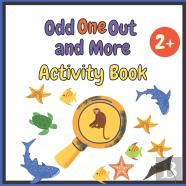 Odd One Out And More Activity Book