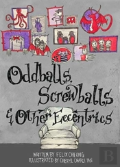 Oddballs, Screwballs And Other Eccentrics