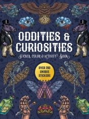 Oddities & Curiosities Sticker, Color & Activity Book