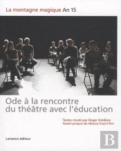 Ode À La Rencontre Du Théâtre Avec L'Éducation