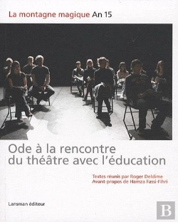 Bertrand.pt - Ode À La Rencontre Du Théâtre Avec L'Éducation