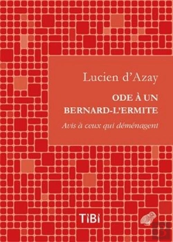 Bertrand.pt - Ode À Un Bernard-L'Ermite ; Avis À Ceux Qui Déménagent