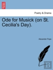 Ode For Musick  On St. Cecilia'S Day .