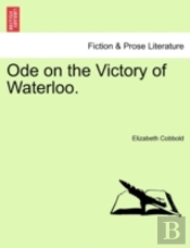 Ode On The Victory Of Waterloo.