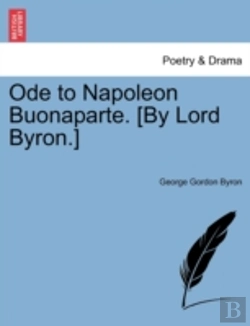 Bertrand.pt - Ode To Napoleon Buonaparte. (By Lord Byr